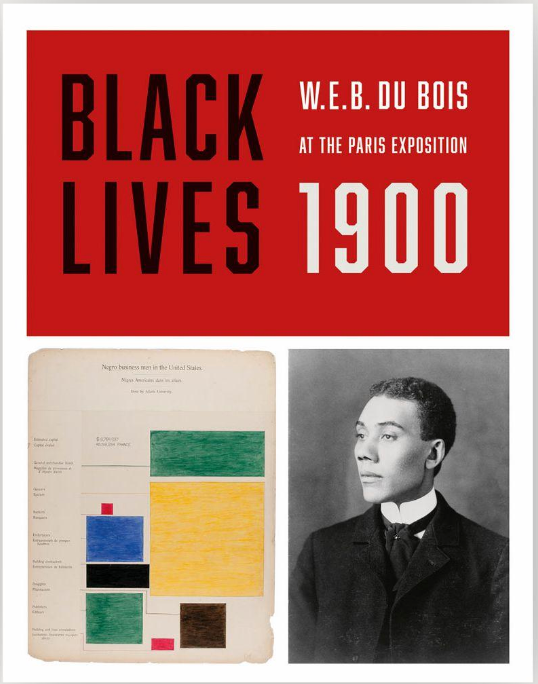 Black Lives 1900: W.E.B. Du Bois at the Paris Exposition - Coffee Table Book